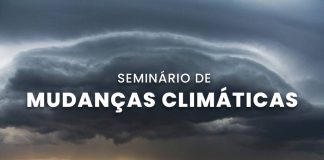 Seminário “Está Chegando o Verão: Mudanças climáticas, urbanização e vulnerabilidades – impactos”