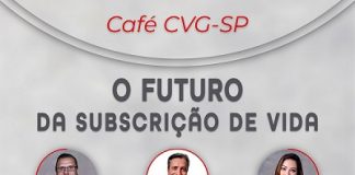 Café CVG-SP debaterá “O Futuro da Subscrição de Vida”
